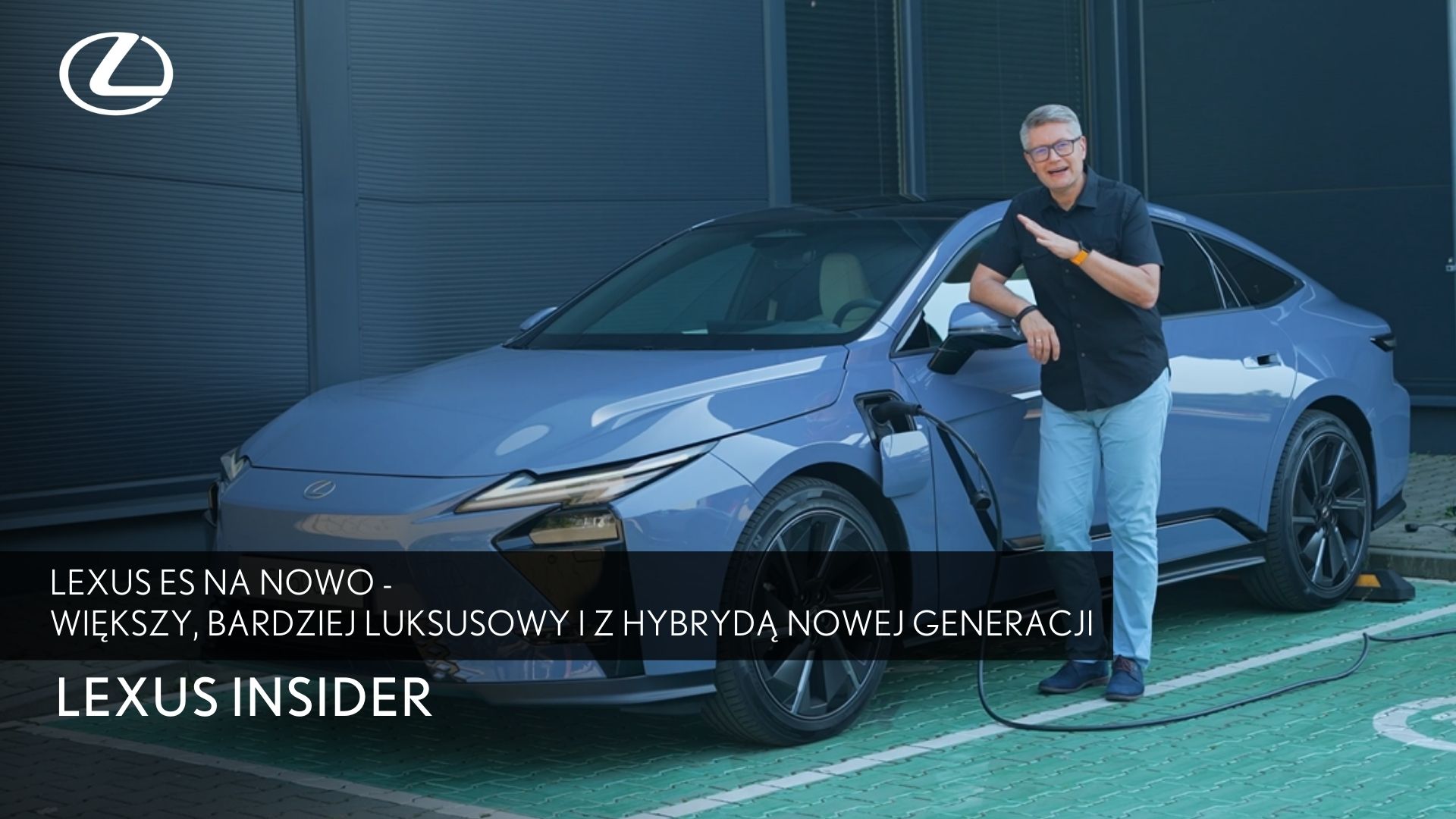 Lexus ES na nowo - większy, bardziej luksusowy i z hybrydą nowej generacji | Lexus Insider