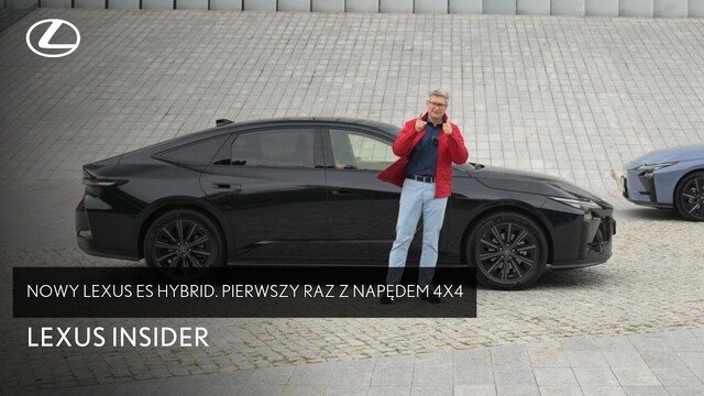 Nowy Lexus ES Hybrid. Pierwszy raz z napędem 4x4 | Lexus Insider