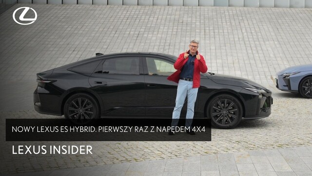Nowy Lexus ES Hybrid. Pierwszy raz z napędem 4x4 | Lexus Insider