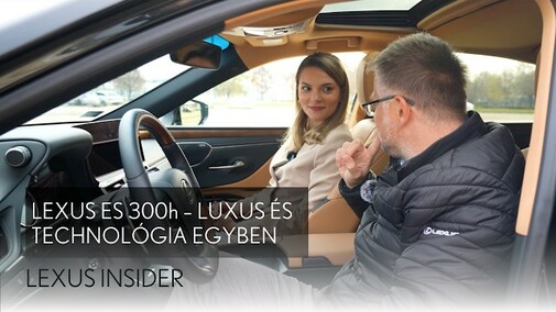 Lexus ES 300h – Elegancia és Technológia Tökéletes Harmóniában | Lexus Insider