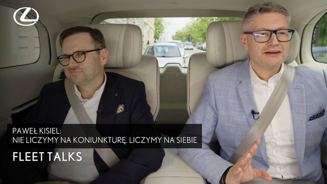 Paweł Kisiel: Nie liczymy na koniunkturę. Liczymy na siebie | Toyota & Lexus Fleet Talks
