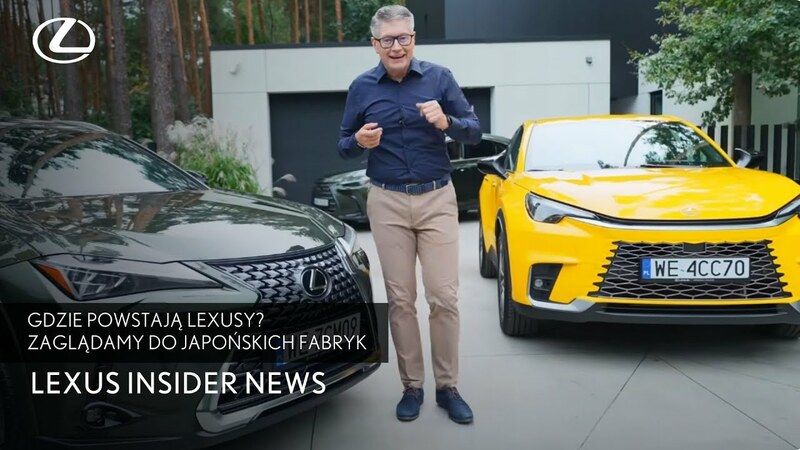 Gdzie powstają Lexusy? Zaglądamy do japońskich fabryk | Lexus Insider News